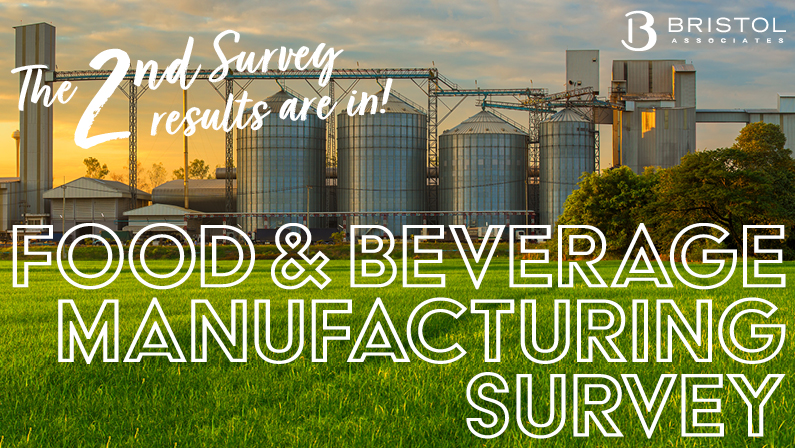 The Results Are In: 2nd Food and Beverage Manufacturing Survey